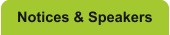 Notices & Speakers
